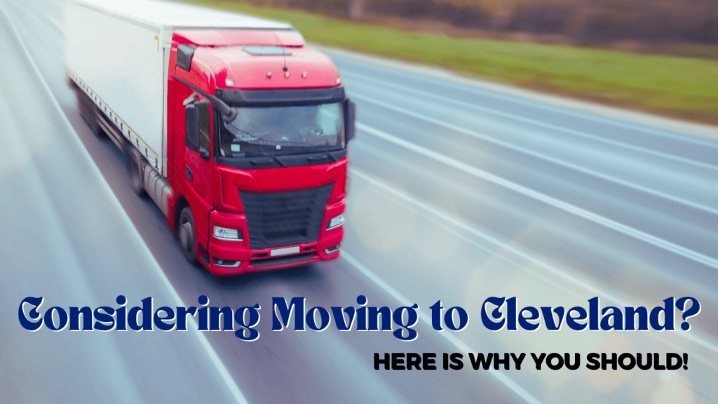 Considering Moving to Cleveland? Here Is Why You Should! - Article Banner
