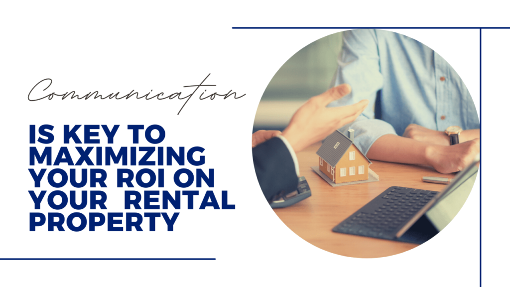 Why Communication is Key to Maximizing your ROI on your Cleveland Rental Property - Article Banner