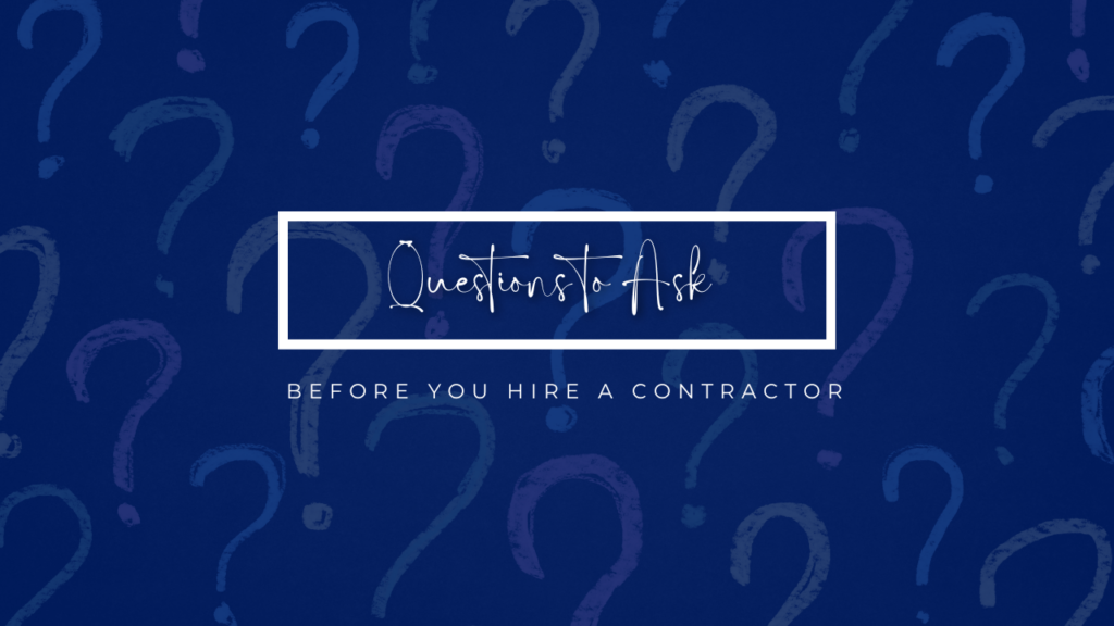Questions to Ask Before You Hire a Contractor - Article Banner